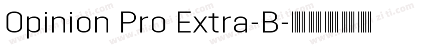 Opinion Pro Extra-B字体转换